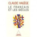 Le français et les siècles - Claude Hagège