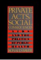 Private Acts, Social Consequences - Ronald Bayer