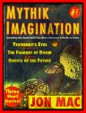 Mythik Imagination #1 - Jon Mac