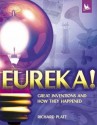 Eureka!: Great Inventions and How They Happened (Eureka) - Richard Platt