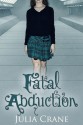 Fatal Abduction - Julia Crane