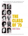 The Class of '75: Reflections on the Last Quarter of the 20th Century by Harvard Graduates - George E. Vaillant