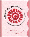 Manual De Gramatica: Grammar Reference for Students of Spanish (College Spanish) - Eleanor Dozier, Zulma Iguina