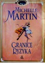 Granice ryzyka - Michelle Martin