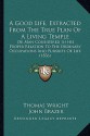 A Good Life, Extracted From The True Plan Of A Living Temple: Or Man Considered In His Proper Relation To The Ordinary Occupations And Pursuits Of Life (1836) - Thomas Wright, John Brazer