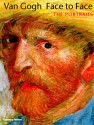 Van Gogh Face to Face: The Portraits - Roland Dorn, George S. Keyes, Judy Sund, Lauren Soth, George T.M. Shackelford