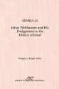 Semeia 25: Julius Wellhausen and His Prolegomena to the History of Israel - Douglas A. Knight