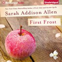 First Frost - Sarah Addison Allen, Susan Ericksen