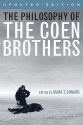 The Philosophy of the Coen Brothers (The Philosophy of Popular Culture) - Mark T. Conard