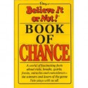 Ripley's Believe It or Not! Book of Chance - Ripley Entertainment, Inc.