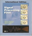 Signal Processing First - James H. McClellan, Ronald W. Schafer, Mark A. Yoder