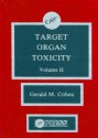 Target Organ Toxicity, Volume II - James Cohen, Anna N. Taylor, Gregory J. Bagby