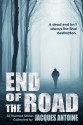 End of the Road - Jacques Antoine, Russell Blake, Brandon Hale, Saxon Andrew, Traci Tyne Hilton, James Rozoff, Robert C. Thomas, Michael Meyer, Alison Blake