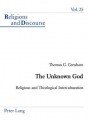 The Unknown God: Religious and Theological Interculturation - Thomas G. Grenham, James M.M. Francis