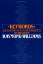 Keywords: A Vocabulary of Culture and Society - Raymond Williams