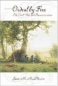 Ordeal By Fire: The Civil War and Reconstruction - James M. McPherson, James Hogue