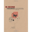 30-Second Theories: The 50 Most Thought-provoking Theories in Science, Each Explained in Half a Minute - Paul Parsons, Martin J. Rees