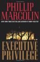 Executive Privilege - Phillip Margolin