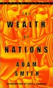 The Wealth of Nations: An Inquiry into the Nature & Causes of the Wealth of Nations - Adam Smith