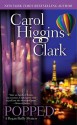 Popped - Carol Higgins Clark