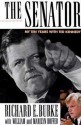 The Senator: My Ten Years with Ted Kennedy - Richard E. Burke, William Hoffer, Marilyn Hoffer