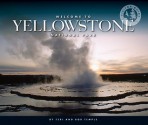 Welcome to Yellowstone National Park - Teri Temple, Bob Temple