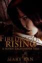 Firedragon Rising - Mary Fan