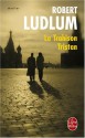 La Trahison Tristan - Robert Ludlum