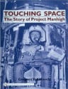 Touching Space: The Story of Project Manhigh - Gregory P. Kennedy