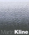 Martin Kline: Romantic Nature - Marshall N. Price, Barbara Rose, Linda Norden