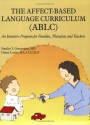 Affect Based Language Curriculum (Ablc): An Intensive Program For Families, Therapists And Teachers - Stanley I. Greenspan, Diane Lewis