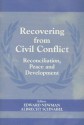 Recovering from Civil Conflict: Reconciliation, Peace and Development - Edward Newman, Albrecht Schnabel