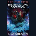 The Brimstone Deception - Audible Studios, Lisa Shearin, Johanna Parker