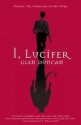 I, Lucifer - Glen Duncan