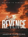 Arica's Revenge: Return to Sementia - Angela Schmeling