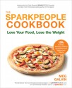 The Sparkpeople Cookbook: Love Your Food, Lose the Weight - Meg Galvin, Stepfanie Romine, Chris Downie