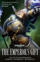 The Emperor's Gift. Aaron Dembski-Bowden - Aaron Dembski-Bowden