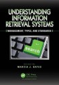 Understanding Information Retrieval Systems: Management, Types, and Standards - Marcia J. Bates