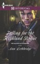 Falling For The Highland Rogue - Ann Lethbridge