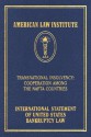 Transnational Insolvency: Cooperation Among the NAFTA Countries: International Statement of United States Bankruptcy Law (American Law Institute) - Jay Lawrence Westbrook