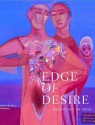 Edge of Desire: Recent Art in India - Ashish Rajadhyaksha, Chaitanya Sambrani, Kajri Jain