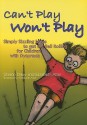 Can't Play Won't Play: Simply Sizzling Ideals to Getting the Ball Rolling for Children with Dyspraxia - Sharon Drew