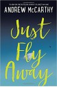 Just Fly Away - Andrew McCarthy