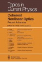 Coherent Nonlinear Optics: Recent Advances - M.S. Feld, V.S. Letokhov, F. Biraben