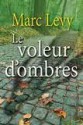 Le voleur d'ombres - Marc Levy