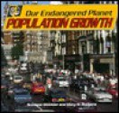 Our Endangered Planet: Population Growth - Suzanne Winckler, Mary M. Rodgers