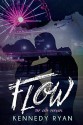 FLOW, The GRIP Prequel - Kennedy Ryan