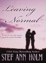 Leaving Normal - Stef Ann Holm