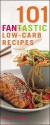 101 Fantastic Low Carb Recipes - Nicola Graimes