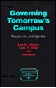 Governing Tomorrow's Campus: Perspectives and Agendas - Jack H. Schuster, Lynn H. Miller